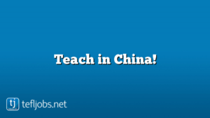 Teach in China!